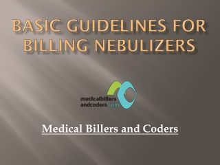 Basic Guidelines for Billing Nebulizers