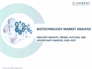 Biotechnology Market To Reach US$ 1,303.1 Billion By 2027 - Coherent Market Insights