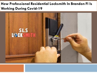How Professional Residential Locksmith In Brandon Fl Is Working During Covid-19