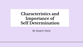 Characteristics and Importance of Self Determination