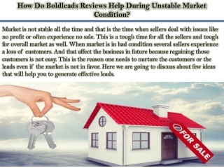 How Do Boldleads Reviews Help During Unstable Market Condition?