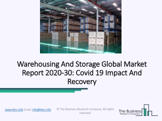 Warehousing And Storage Market Opportunities, Key Challenges, Drivers Forecast to 2020