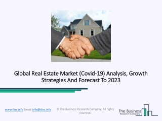 Real Estate Market Dynamics, Global Aspects And Competitive Outlook 2023