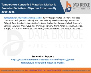 Temperature Controlled Materials Market Is Projected To Witness Vigorous Expansion By 2019-2026