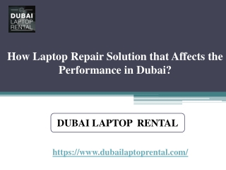 How Laptop Repair Solution that Affects the Performance in Dubai?