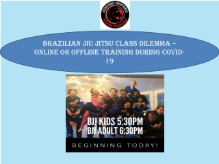 Brazilian Jiu Jitsu Class Dilemma – Online or Offline Training During Covid-19