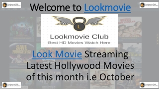 New October Released movies are streaming on Lookmovie Website