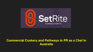 Commercial Cookery and Pathways to PR as a Chef In Australia