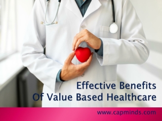 Effective Benefits Of Value Based Healthcare