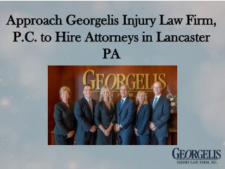 Approach Georgelis Injury Law Firm, P.C. to Hire Attorneys in Lancaster PA