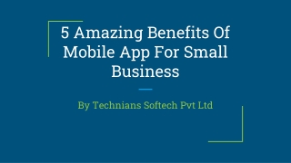 5 Amazing Benefits Of Mobile App For Small Business