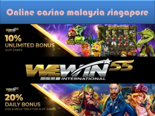 About Online casino malaysia singapore