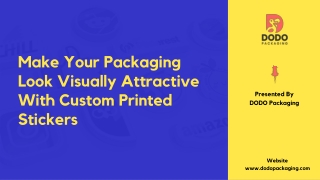 Make Your Packaging Look Attractive With Custom Stickers | Custom Printed Vinyls And Decals