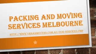 Packing and Moving Services Melbourne