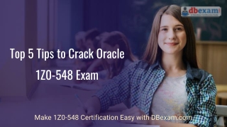 Top 5 Tips to Crack Oracle 1Z0-548 Exam