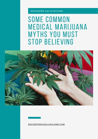 Some Common Medical Marijuana Myths You Must Stop Believing