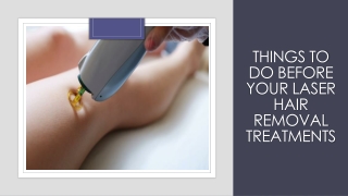 Things To Do Before Your Laser Hair Removal Treatments