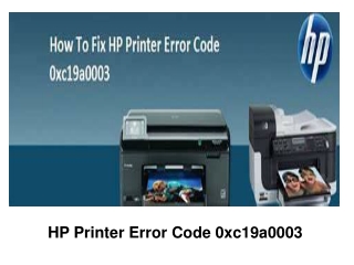 How To Fix HP Printer Error Code 0xc19a0003