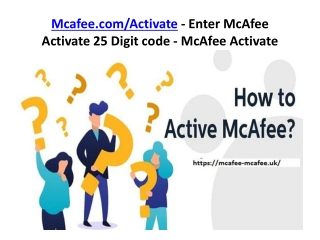 Mcafee.com/Activate - Enter McAfee 25 Digit code - McAfee Activate