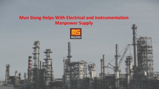 Mun Siong Helps With Electrical and Instrumentation Manpower Supply