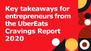 Key takeaways for entrepreneurs from the UberEats Cravings Report 2020