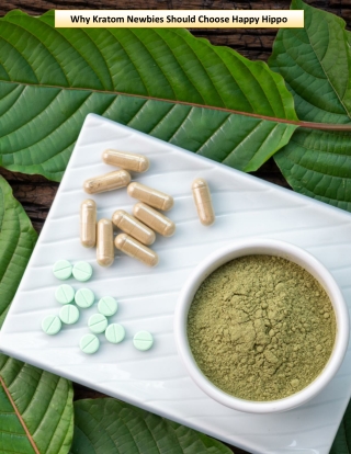 Why Kratom Newbies Should Choose Happy Hippo