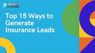 15 Ways To Generate Insurance Leads