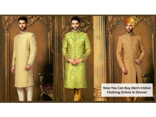 Now You Can Buy Men’s Indian Clothing Online In Denver