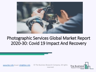 Global Photographic Services Market 2020 with Future Growth Analysis by Top Key Players