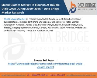 Shield Glasses Market To Flourish At Double Digit CAGR During 2019–2026 – Data Bridge Market Research