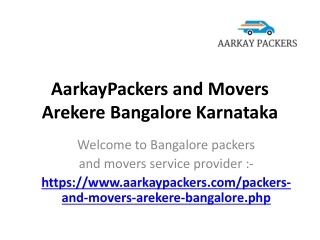 AarkayPackers and Movers Arekere Bangalore Karnataka