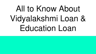 Process Required For Vidyalakshmi Loan & Education Loan