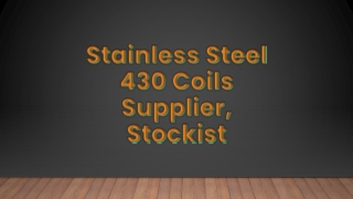 Stainless Steel 430 Coils Supplier, Stockist