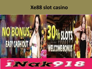 xe88 slot casino