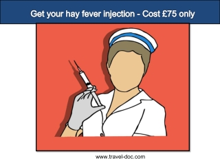 Get your hay fever injection - Cost £75 only