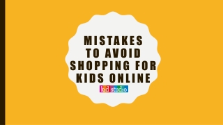 Mistakes to avoid while shopping for kids online - Kidstudio
