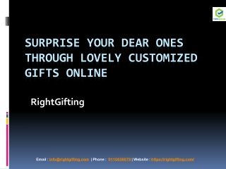 Surprise your dear ones through lovely customized gifts online