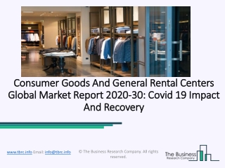 2020 Consumer Goods And General Rental Centers Market Share, Restraints, Segments And Regions