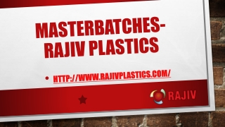 Masterbatches-Rajiv Plastics