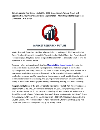 Magnetic Field Sensor Market Size 2020 Expected to Register an Exponential CAGR of ~8%