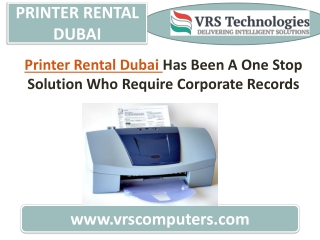 For Printer Rental Dubai Has Been A One Stop Solution