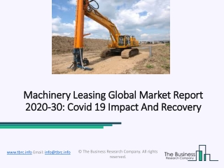 Machinery Leasing Market COVID-19 Market Is Thriving With Rising Latest Trends 2020
