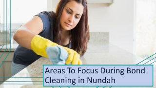 Special Areas To Focus During Bond Cleaning in Nundah