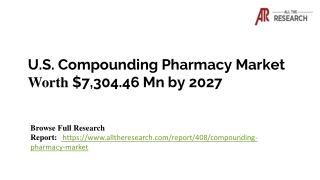 U.S. Compounding Pharmacy Industry Size, Market Insight, Growth Strategy and Leading Players Analysis