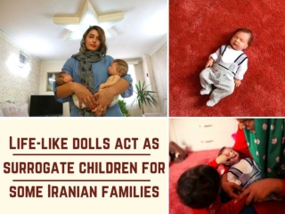 Life-like dolls act as surrogate children for some Iranian families