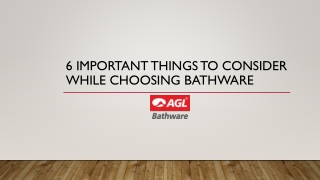 6 important things to consider while choosing bathware - AGL Bathware