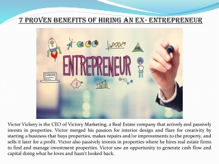 Victor Vickery - 7 Proven benefits of Hiring an Ex- Entrepreneur