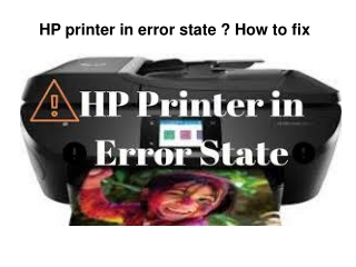 HP printer in error state ? How to fix