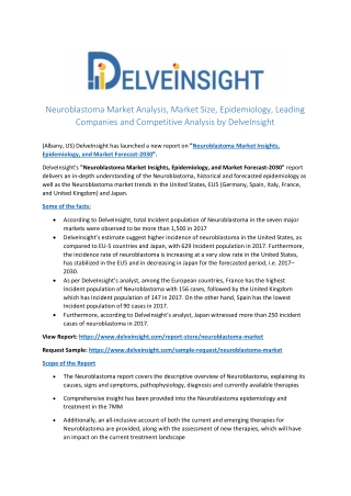 Neuroblastoma Market Analysis, Market Size, Epidemiology, Leading Companies and Competitive Analysis by DelveInsight