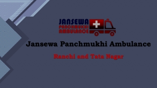 Take the Medical Emergency Road Ambulance Service in Tata Nagar or Ranchi